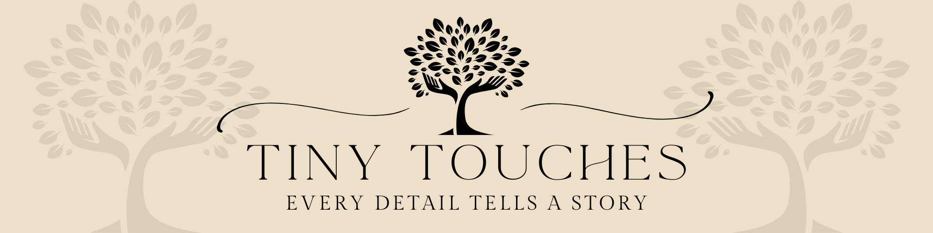 Tiny Touches